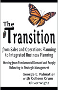 Transition from Sales and Operations Planning to Integrated Business Planning Book
